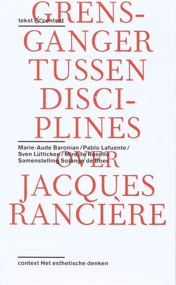 Over het werk van Jacques Rancière / Tekst & context, Verzenden, Zo goed als nieuw