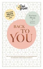 Back To You | 9789059560000 | Xaviera Plooij ; Laurens, Zo goed als nieuw, Xaviera Plooij ; Laurens Mischner