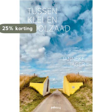 Tussen klei en koolzaad - Janneke Jager 9789493343665, Verzenden, Zo goed als nieuw, Janneke Jager