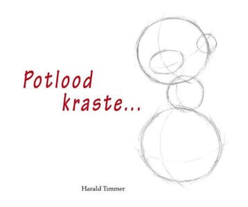 Potlood kraste ... - Harald Timmer 9789491370045, Verzenden, Gelezen, Harald Timmer