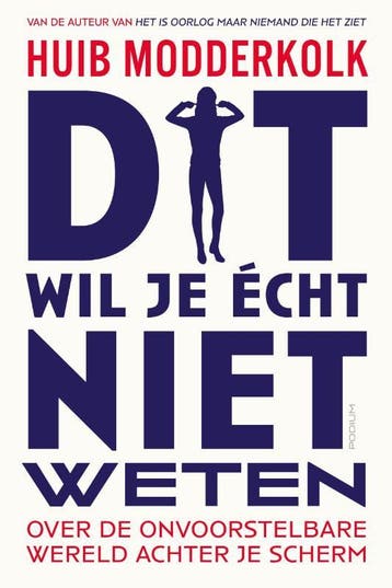 Dit wil je écht niet weten - Huib Modderkolk 9789463812160, Verzenden, Gelezen, Huib Modderkolk