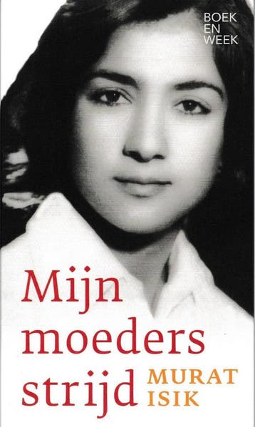 Mijn moeders strijd 9789059654709 Murat Isik, Verzenden, Gelezen, Murat Isik
