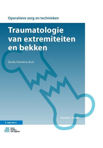 Traumatologie van extremiteiten en bekken 9789036822800, Zo goed als nieuw