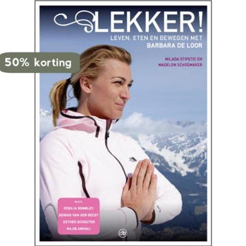 Lekker leven eten en bewegen met Barbara de Loor, Verzenden, Gelezen, M. Schoemaker