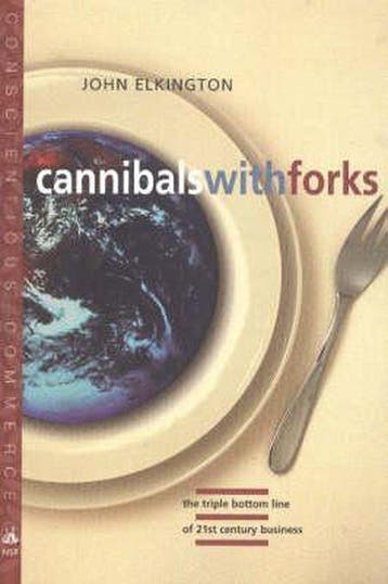 Cannibals with Forks - John Elkington 9780865713925, Verzenden, Zo goed als nieuw, John Elkington