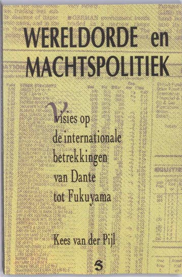 Wereldorde en machtspolitiek 9789073052413 K. van der Pijl, Verzenden, Zo goed als nieuw, K. van der Pijl