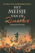 Het meisje van de Zwaarden 9789464038576 Werner Peeters, Verzenden, Gelezen, Werner Peeters