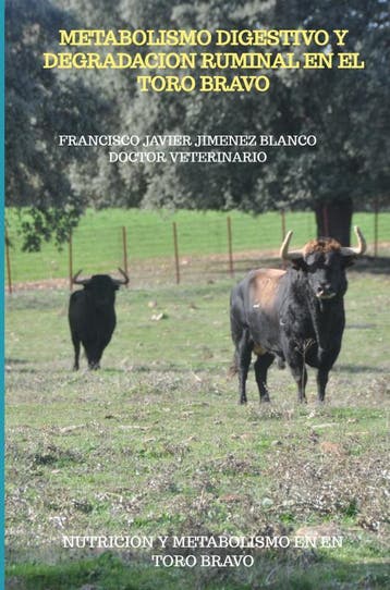 Metabolismo Digestivo Y Degradacion Ruminal En El Toro Bravo, Ophalen of Verzenden, Nieuw, Francisco Javier JIMENEZ BLANCO