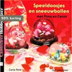 Speeldoosjes en sneeuwbollen met Fimo en Cernit / Cantecleer, Verzenden, Gelezen, C. Pont