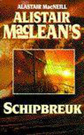 Alistair MacLeans schipbreuk / Parel pockets 9789022525081, Verzenden, Gelezen, Alastair MacNeill
