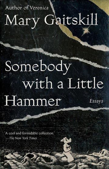 9780307472335 Somebody with a Little Hammer, Verzenden, Nieuw, Mary Gaitskill