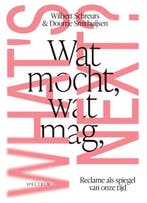 Wat mocht, wat mag, whats next | 9789000392544 | Wilbert, Zo goed als nieuw, Wilbert Schreurs ; Doortje Smithuijsen
