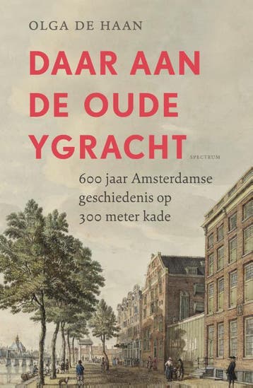 Daar Aan De Oude Ygracht | Olga Haan | Nieuw, Ophalen of Verzenden, Nieuw, Olga Haan