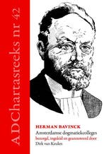 Amsterdamse dogmatiekcolleges / Ad Chartas-reeks / 42, Boeken, Godsdienst en Theologie, Verzenden, Zo goed als nieuw, Herman Bavinck