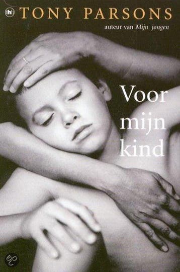 Voor mijn kind - Tony Parsons 9789051086515, Verzenden, Gelezen, Tony Parsons