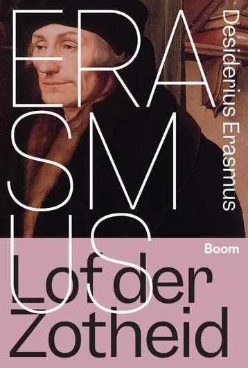 Lof Der Zotheid | Desiderius Erasmus | Nieuw, Ophalen of Verzenden, Nieuw, Desiderius Erasmus