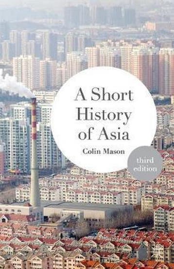 A Short History of Asia - Colin Mason 9781137340603, Verzenden, Gelezen, Colin Mason