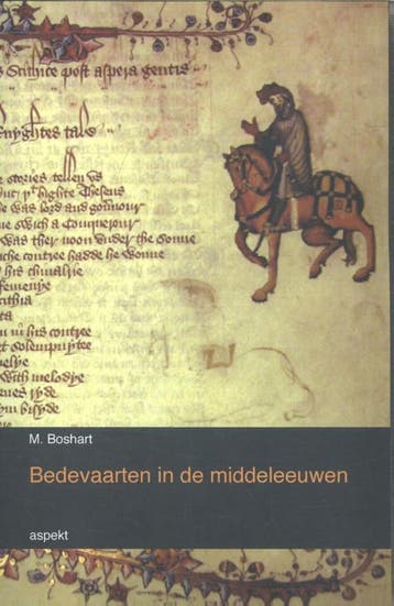 Bedevaarten In De Middeleeuwen | M. Boshart | Nieuw, Ophalen of Verzenden, Nieuw, M. Boshart