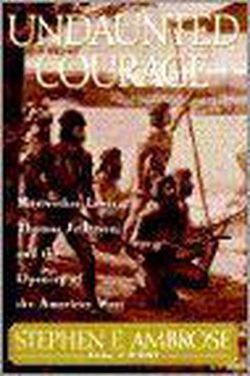 Undaunted Courage - Stephen Ambrose 9780684811079, Verzenden, Gelezen, Stephen Ambrose