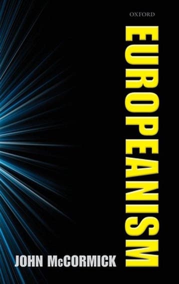 Europeanism - John Mccormick 9780199556212, Verzenden, Zo goed als nieuw, John Mccormick