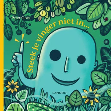 Steek je vinger niet in ... - Peter Goes 9789401460668, Verzenden, Zo goed als nieuw, Peter Goes