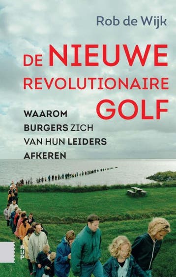 De nieuwe revolutionaire golf - Rob de Wijk 9789462984981, Verzenden, Zo goed als nieuw, Rob de Wijk