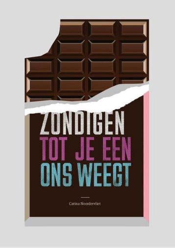 Zondigen tot je een ons weegt - Carina Noordervliet, Verzenden, Zo goed als nieuw, Carina Noordervliet