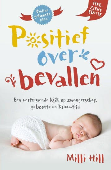 9789493301320 Positief over bevallen | Tweedehands, Verzenden, Zo goed als nieuw, Milli Hill