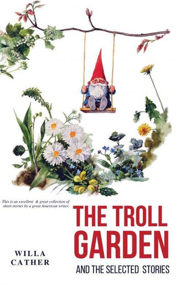 The Troll Garden And Selected Stories | Willa Cather | Nieuw, Boeken, Ophalen of Verzenden, Nieuw, Willa Cather