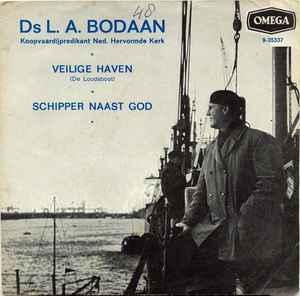 vinyl single 7 inch - Ds L. A. Bodaan - Veilige Haven (De..., Verzenden, Zo goed als nieuw, 7 inch, Nederlandstalig
