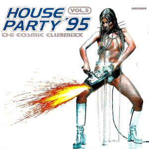 cd - Various - House Party 95 Vol.3 (The Cosmic Clubmixx), Verzenden, Zo goed als nieuw