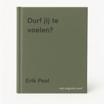 Durf jij te voelen? - Erik Pool 9789081810647, Boeken, Verzenden, Zo goed als nieuw, Erik Pool