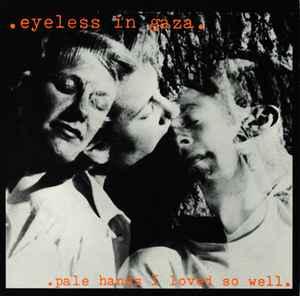LP gebruikt - Eyeless In Gaza - Pale Hands I Loved So Well, Cd's en Dvd's, Vinyl | Rock, Zo goed als nieuw, Verzenden