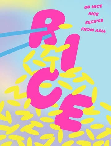 Rice: 80 Nice Rice Recipes From Asia |  | Nieuw, Boeken, Ophalen of Verzenden, Nieuw