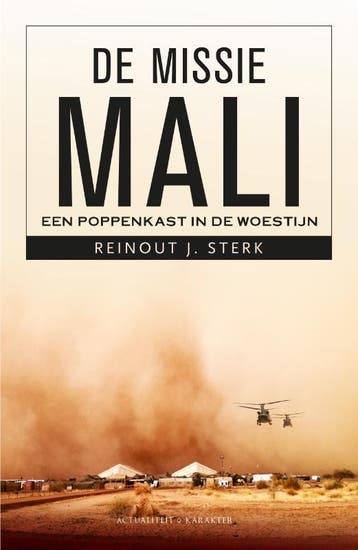 De missie Mali - Reinout Sterk 9789045216010, Verzenden, Gelezen, Reinout Sterk