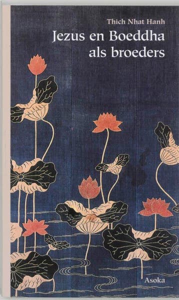 Jezus en Boeddha als broeders - Thich Nhat Hanh, Verzenden, Gelezen, Thich Nhat Hanh