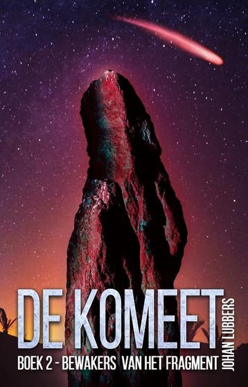 De bewakers van het fragment / De komeet / 2 - Johan Lubbers, Verzenden, Gelezen, Johan Lubbers