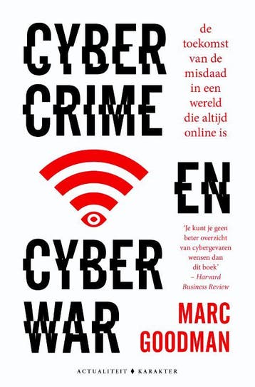 Cybercrime en cyberwar - Marc Goodman 9789045214658, Boeken, Verzenden, Zo goed als nieuw, Marc Goodman