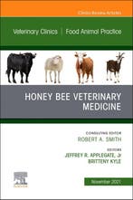 9780323896863 Honey Bee Veterinary Medicine, An Issue of ..., Boeken, Verzenden, Nieuw, Applegate