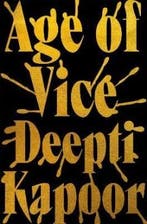 Age of vice 9780708898888 Deepti Kapoor, Verzenden, Zo goed als nieuw, Deepti Kapoor