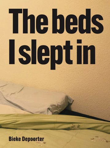 Bieke Depoorter – The beds I slept in 9789493531277, Verzenden, Zo goed als nieuw