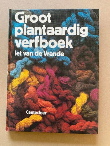 Iet van de Vrande - Groot Plantaardig Verfboek - nieuwstaat, Verzenden, Zo goed als nieuw