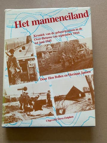 Het Manneneiland - Over-Betuwe WO II - 1944-1945, Verzenden, Nederland, Boek of Tijdschrift