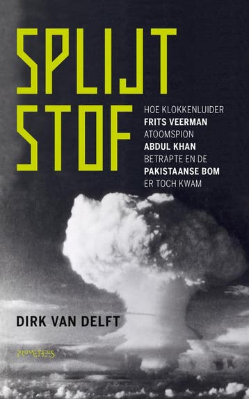 Splijtstof (9789044648881, Dirk Van Delft), Verzenden, Nieuw