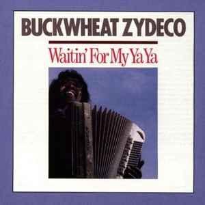 cd - Buckwheat Zydeco - Waitin For My Ya Ya, Verzenden, Zo goed als nieuw