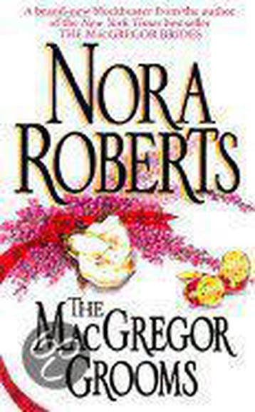 The Macgregor Grooms - Nora Roberts 9780373218554, Verzenden, Gelezen, Nora Roberts