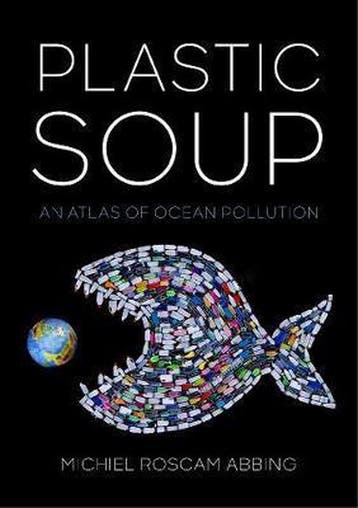 Plastic Soup - Michiel Roscam Abbing 9781642830088, Verzenden, Zo goed als nieuw, Michiel Roscam Abbing