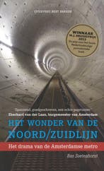 Het wonder van de Noord-Zuidlijn 9789035138650, Boeken, Verzenden, Zo goed als nieuw, Bas Soetenhorst