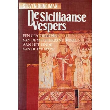 De Siciliaanse Vespers - Runciman 9789051570175, Verzenden, Zo goed als nieuw, Runciman