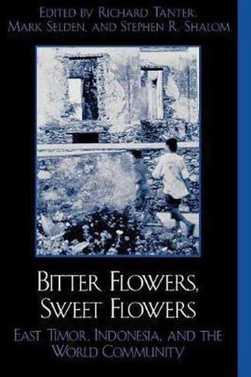 Bitter Flowers, Sweet Flowers - Richard Tanter 9780742509689, Boeken, Verzenden, Gelezen, Richard Tanter